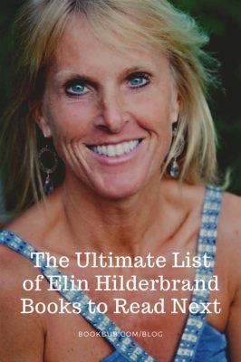 how many books has elin hilderbrand written and what are her influences on modern literature?