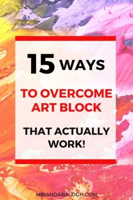 how to get out of art block and the importance of solitude