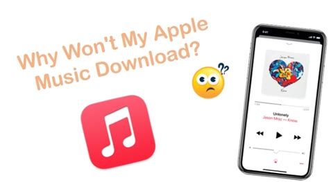 Why Won’t My Songs Download on Apple Music, and What Should I Do?